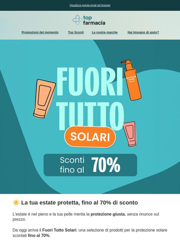 ☀️ Fuori Tutto Solari: protezione fino al -70%