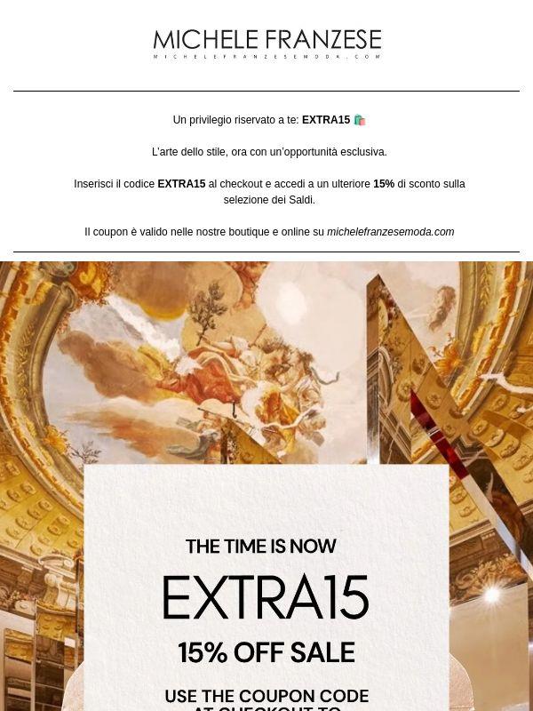 EXTRA15: AFFRETTATI ORA! 🛍️