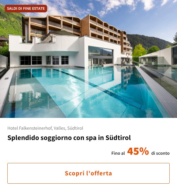 Splendido soggiorno con spa in Südtirol