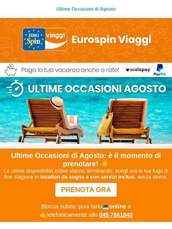 Ultime Occasioni di Agosto: prenota le ultime disponibilità!