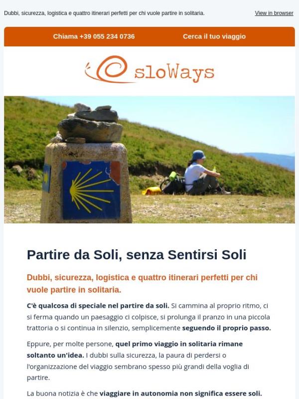 Partire da soli, senza sentirsi soli