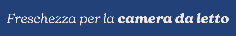 Freschezza per la tua camera da letto