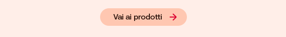 Sfondo rosa con la scritta 'Vai ai prodotti'. Sfondo rosa con la scritta 'Vai ai prodotti'.