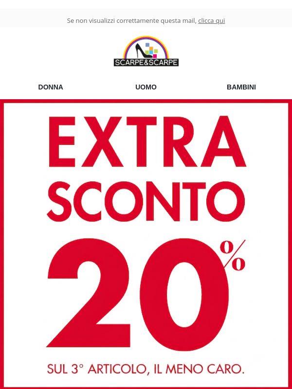 Ultime ore 💥 Extra 20% sul 3°
