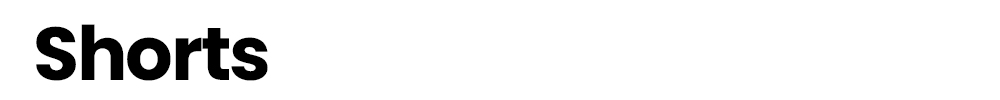 Large bold black text reading 'Shorts' on a white background