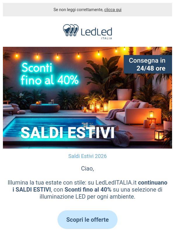 !  🎉 SALDI ESTIVI: -40% di pura luce! ☀️