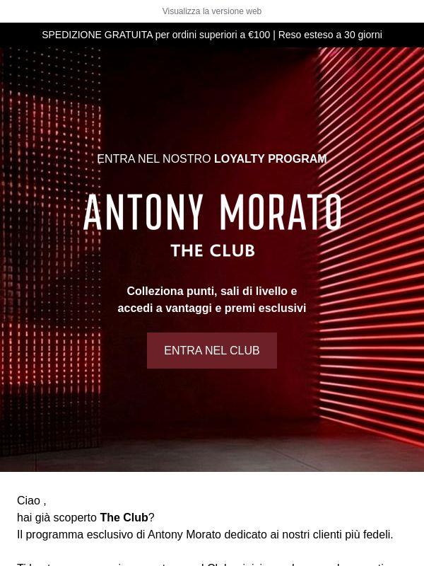 Entra nel programma fedeltà: sei a un passo dal Club.