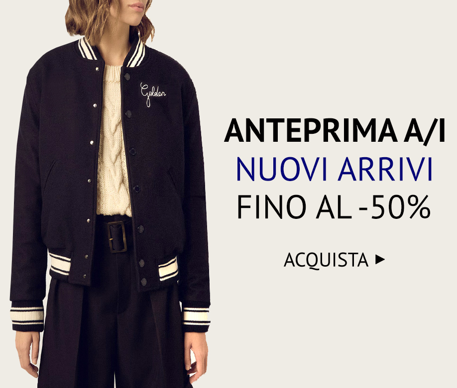 NUOVI ARRIVI FINO AL -50% >>