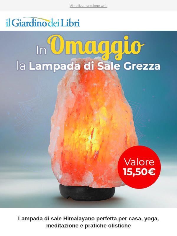 ✨ In OMAGGIO la Lampada di Sale Himalayano | Valore 15,50€