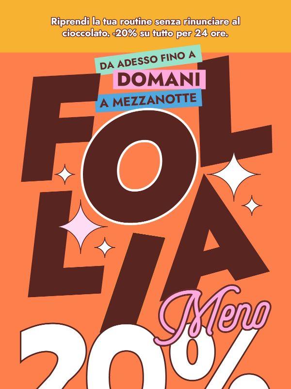 Siamo PAZZI: -20% su tutto per 24 ore 🍫