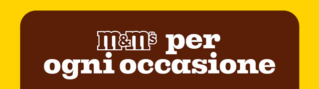 M&M'S PER OGNI OCCASIONE