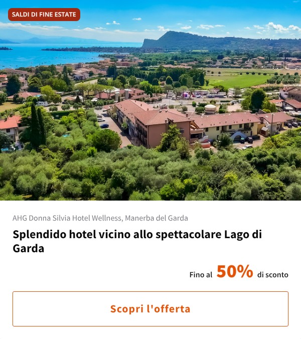 Splendido hotel vicino allo spettacolare Lago di Garda