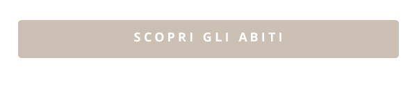 Scopri gli abiti