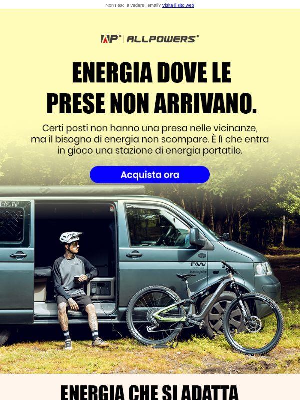 Ovunque tu vada, l'energia ti accompagna.