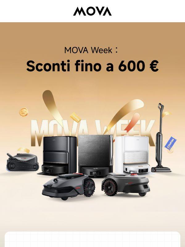 🎉MOVA Week：Sconti fino a 600 €