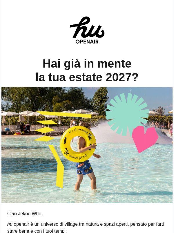 Scopri hu openair e prenota per il 2027 con la promozione Early Bird!