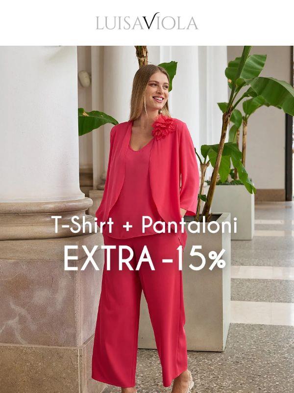 -15% EXTRA su T-Shirt + Pantaloni☀️