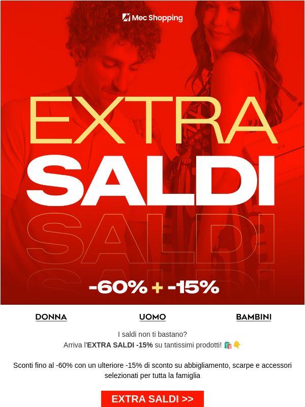 I Saldi non bastano? ✨ Ecco l'EXTRA -15%
