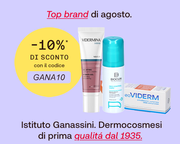 &ldquo;Prodotti Istituto Ganassini (Vidermina, Bioclin ed eoVIDERM) su sfondo lilla. Testo: &lsquo;Top brand di agosto&rsquo;. Offerta -10% con codice GANA10. Slogan: &lsquo;Istituto Ganassini. Dermocosmesi di prima qualit&agrave; dal 1935&rsquo;.&rdquo;