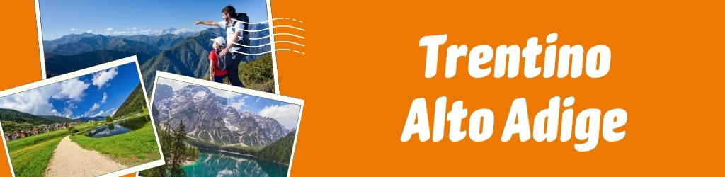 Collage of Trentino-Alto Adige alpine scenes: hikers on a ridge, turquoise mountain lake, lakeside path and orange panel with region name
