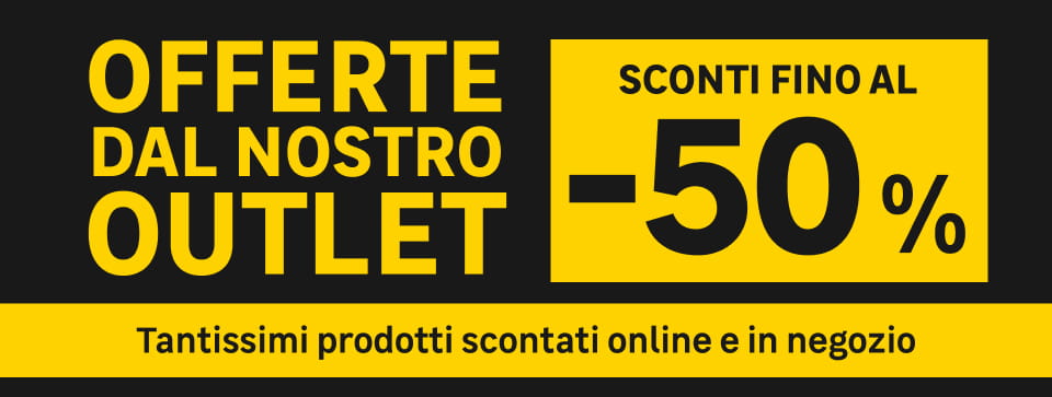 Offerte dal nostro outlet, sconti fino al -50%