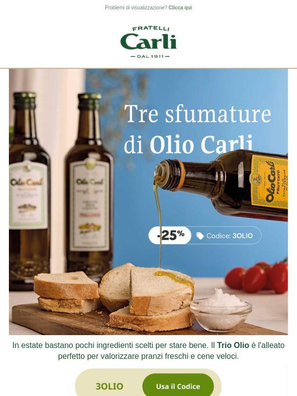 Ancora per poco: 25% sul tuo Trio Olio.