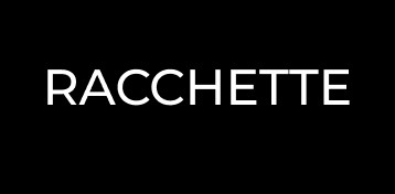 RACCHETE
