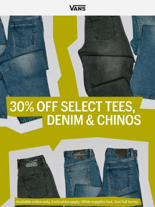 Get 30% off tees, denim, chinos and more