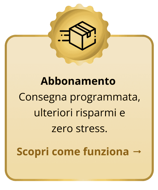 Abbonati Consegna programmata, ulteriori risparmi e zero stress.  Scopri come funziona →