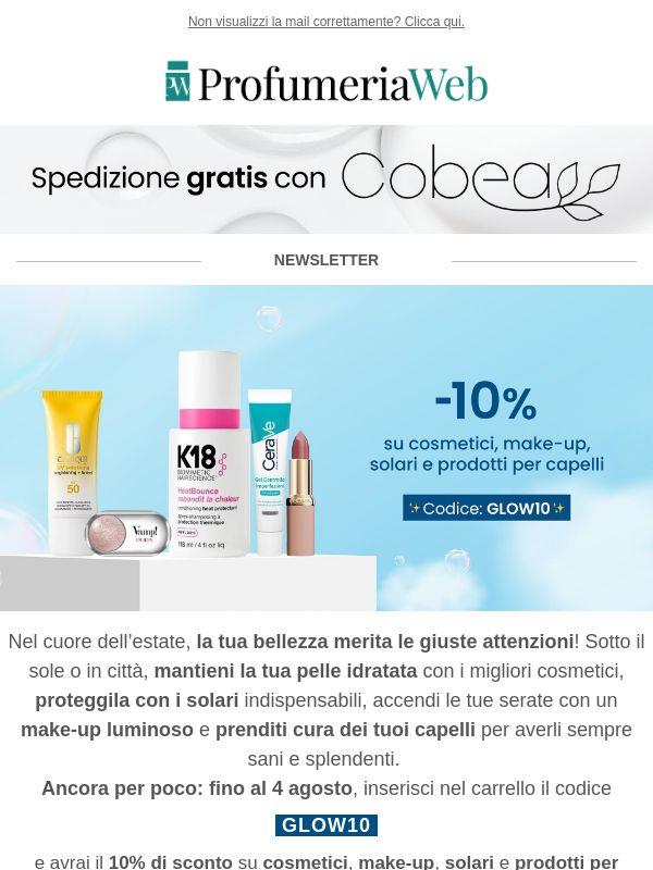 ⭐ Ultime ore: -10% su cosmetici, make-up, solari e prodotti per capelli!