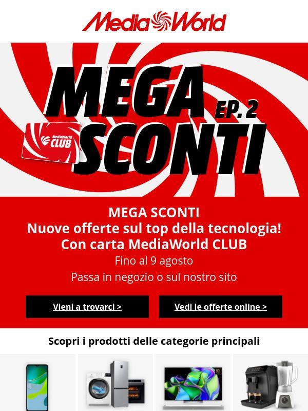 MEGA SCONTI EP. 2: solo fino al 9/08