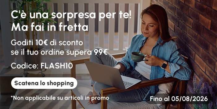 Sconto Flash: 10€ per ordini superiori a 99€