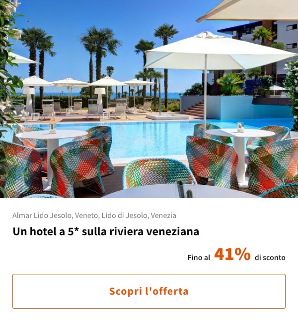 Un hotel a 5* sulla riviera veneziana