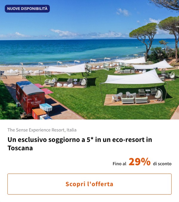 Un esclusivo soggiorno a 5* in un eco-resort in Toscana