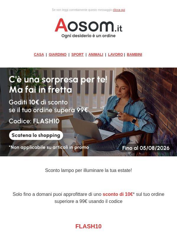 ⚡Sconto flash di 10€ sul tuo ordine
