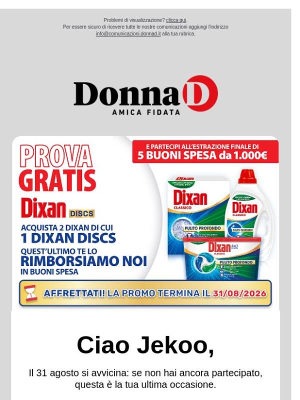 Ultimi giorni: per te il 100% di rimborso su Dixan Discs!