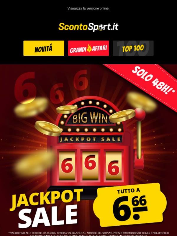 Tutto a soli 6,66 € 🤑 Saldi Jackpot!