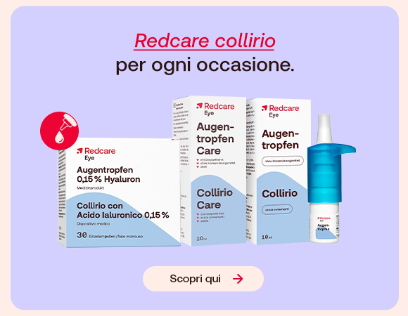 &ldquo;Prodotti Redcare Eye, tra cui colliri e acido ialuronico 0,15%, su sfondo lilla. Testo: &lsquo;Redcare collirio per ogni occasione&rsquo; con pulsante &lsquo;Scopri qui&rsquo;.&rdquo;