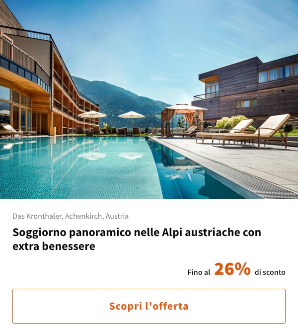 Soggiorno panoramico nelle Alpi austriache con extra benessere