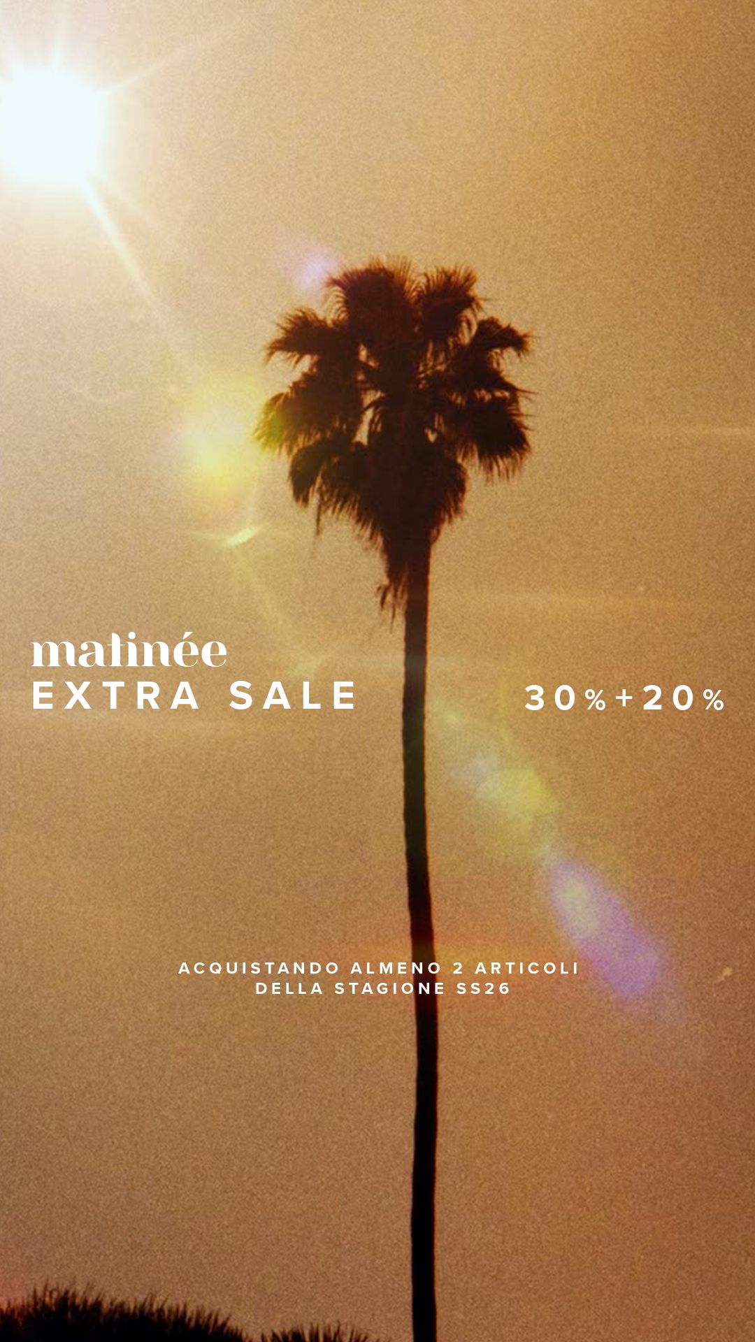 Tall palm tree silhouette against a golden sun with lens flare; promotional overlay reading “matinée EXTRA SALE 30%+20%”