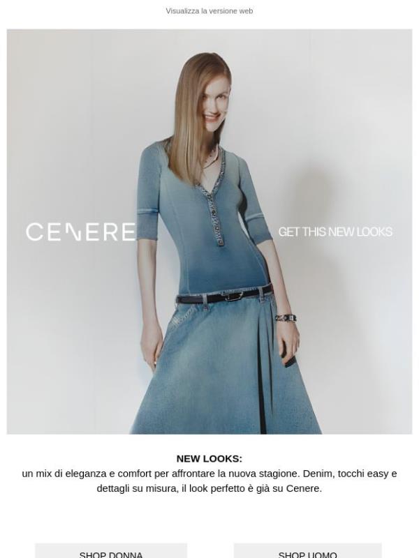 Nuovi look by Cenere