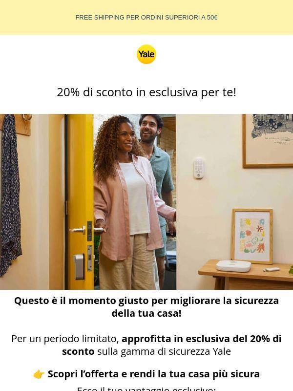 Sconto esclusivo: 20% per la tua sicurezza!