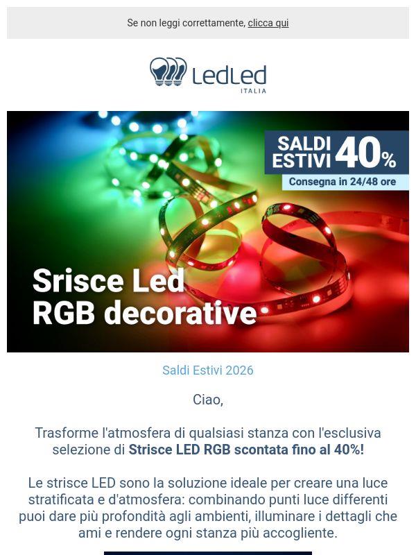 ! -40% su Strisce LED per creare l'atmosfera perfetta in ogni stanza💡
