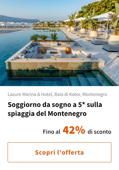 Soggiorno da sogno a 5* sulla spiaggia del Montenegro