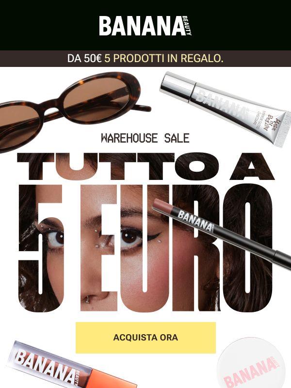 🔥 Warehouse Sale, tutto deve sparire