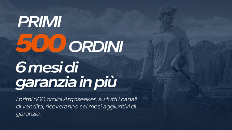 Primi 500 ordini Argoseeker: 6 mesi di garanzia aggiuntiva.