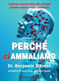 Perché ci Ammaliamo
