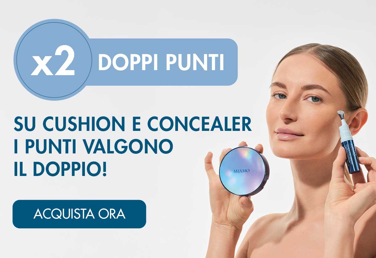 Su Cushion e Concealer i punti valgono il doppio!