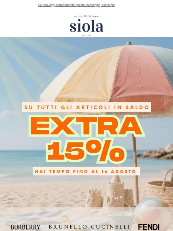 ⏳ Ultima occasione: EXTRA 15% fino al 16 Agosto ⏳