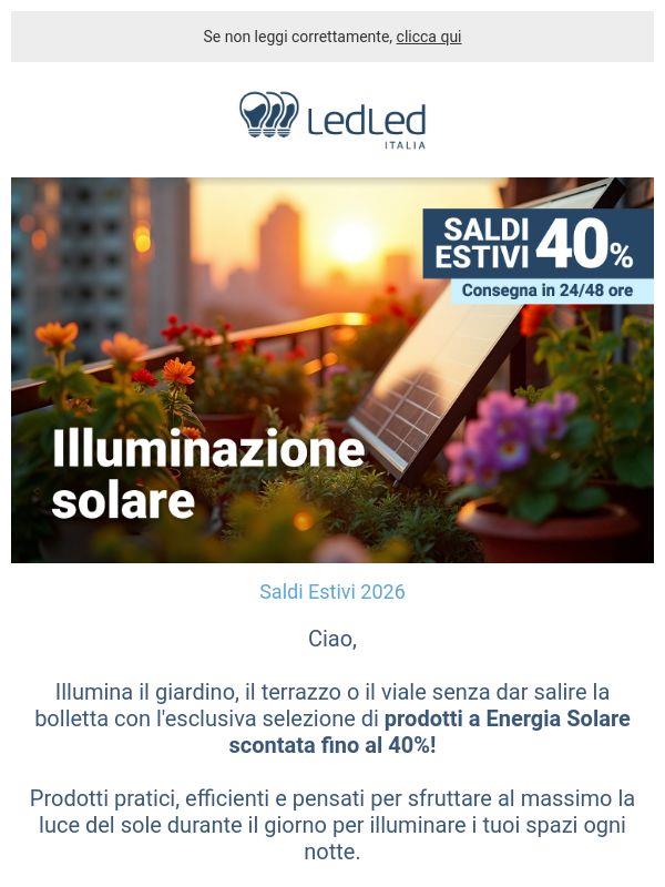 ! -40% su tutta l'Illuminazione a Energia Solare ☀️